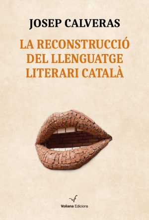 La reconstrucció del llenguatge literari català
